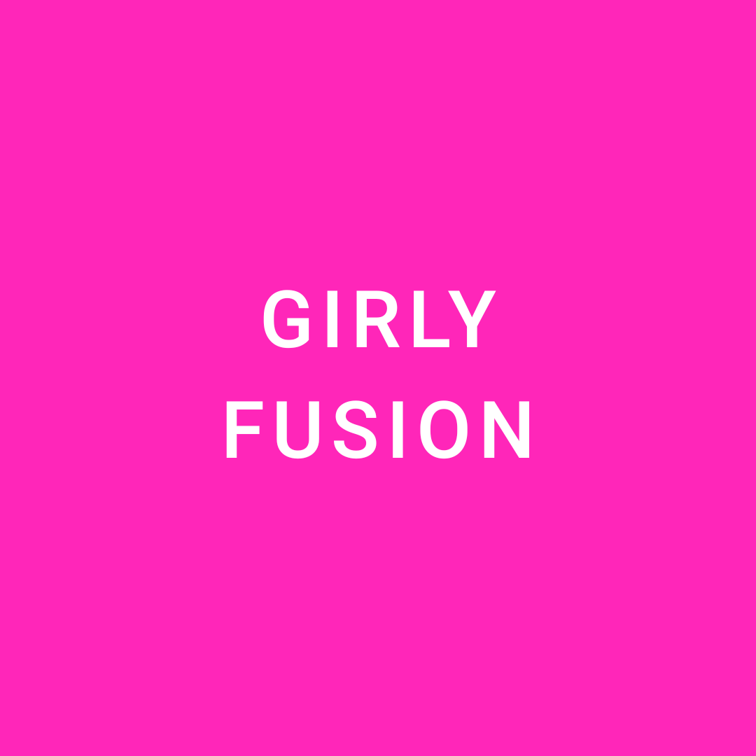 Girly Fusion